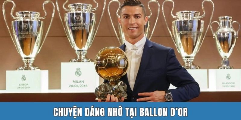 Chuyện đáng nhớ tại Ballon d’Or
