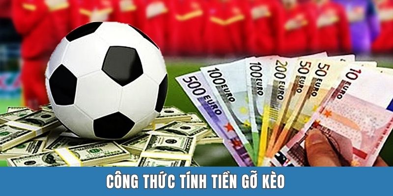 Công thức tính tiền gỡ kèo