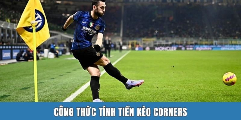 Công thức tính tiền kèo Corners