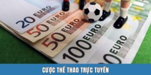 Cược Thể Thao Trực Tuyến | Gợi Ý 3 Bộ Môn Hot Trend Đáng Thử