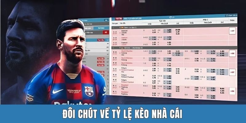 Đôi chút về tỷ lệ kèo nhà cái