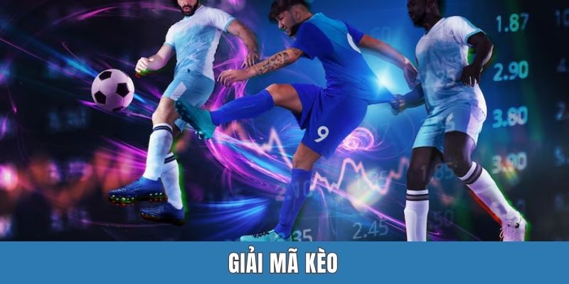 Giải Mã Kèo - Cẩm Nang Quan Trọng Dành Cho Dân Cá Độ 2024