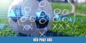 Kèo Phạt Góc - Hình Thức Sport Betting Được Đánh Giá Cao