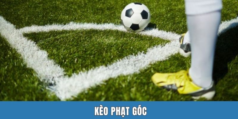 Kèo Phạt Góc | Cách Đọc & Cẩm Nang 3 Bí Kíp Soi Kèo Bất Bại