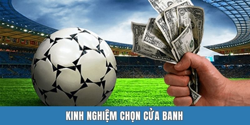 Kinh nghiệm chọn cửa banh
