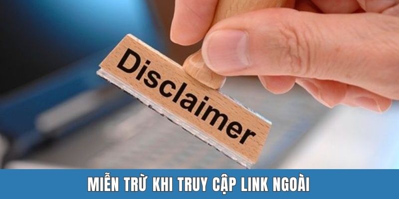 Miễn trừ khi truy cập link ngoài