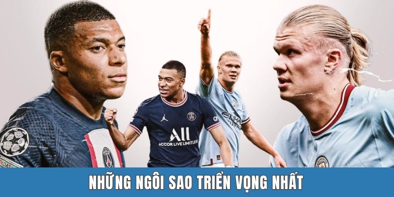 Những ngôi sao triển vọng nhất
