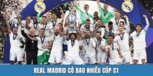 Real Madrid Có Bao Nhiêu Cúp C1 & Dấu Ấn Của Tại Giải Đấu