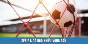 Serie A Có Bao Nhiêu Vòng Đấu? Giải Mã Chuyên Sâu Từ A-Z