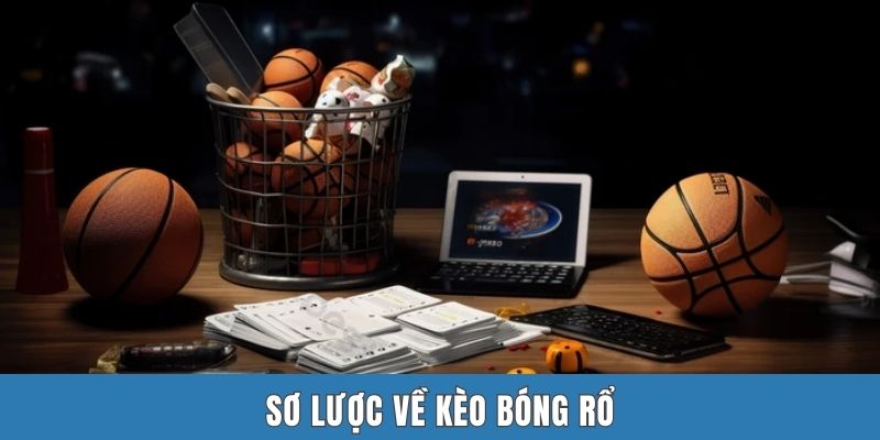 Sơ lược về kèo bóng rổ