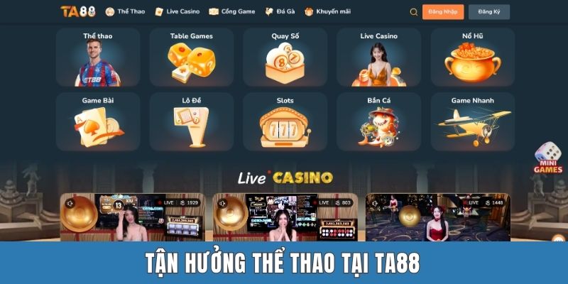 Tận hưởng thể thao tại TA88