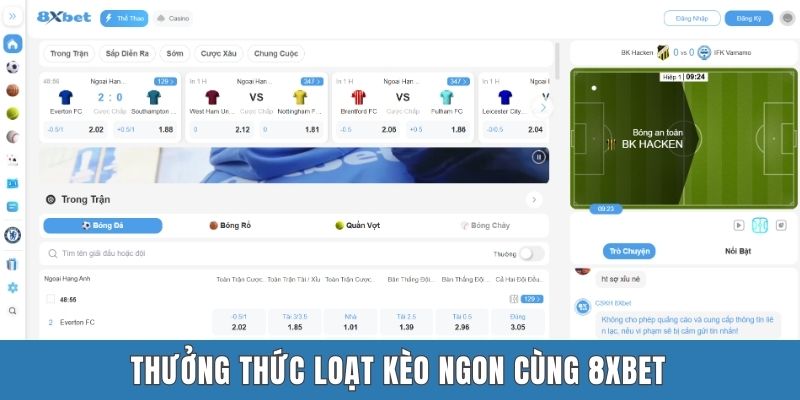 Thưởng thức loạt kèo ngon cùng 8XBET