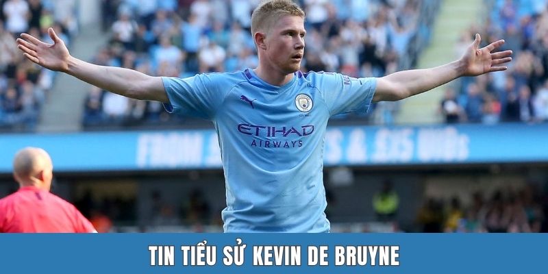 Tin tiểu sử Kevin De Bruyne